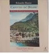 Capitães do Brasil - Terra Brasilis: 3 - Eduardo Bueno