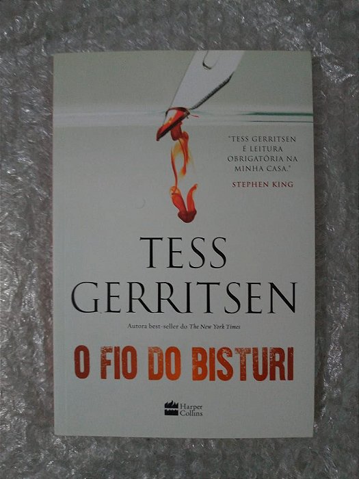 O Fio do Bisturi - Tess Gerritsen