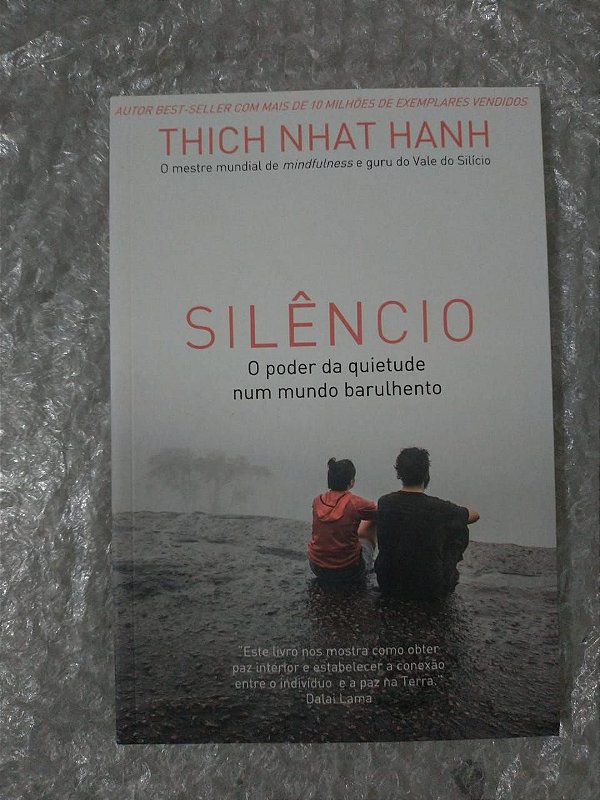 Silêncio O Poder da Quietude Num Mundo Barulhento - Thich Nhat Hanh