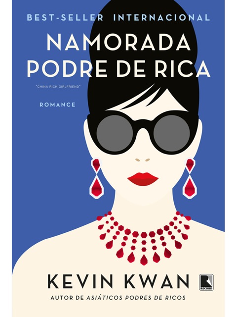 Namorada podre de rica - Kevin Kwan - Novo e lacrado