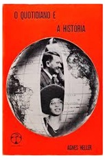 O Quotidiano e a História - Agnes Heller (marcas e grifos)