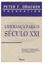 A Liderança para o Século XXI - Peter F. Drucker Foundation (marcas)