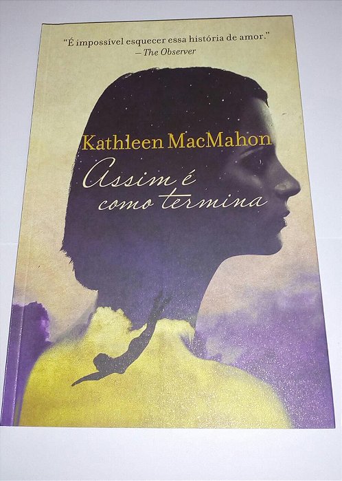 Assim é como termina - Kathleen Macmahon