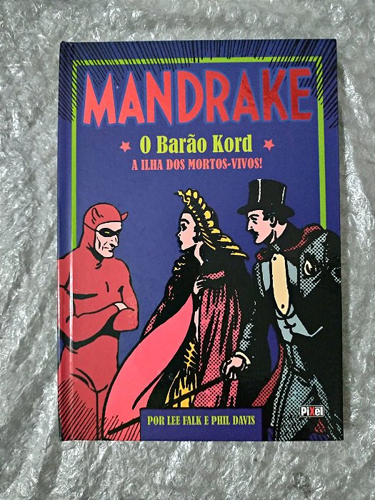 Mandrake O Barão Kord - Lee Falk E Phil Davis - A ilha dos mortos vivos