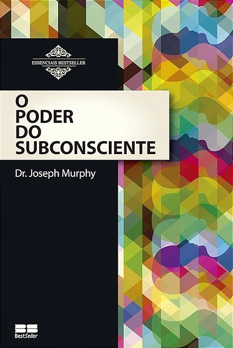 O Poder do Subconsciente - Dr. Joseph Murphy - Capa Preta
