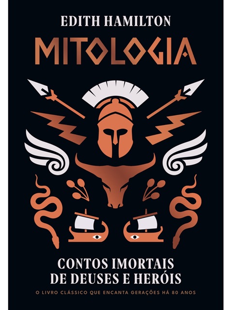 Mitologia - Edith Hamilton - Contos imortais de Deuses e Heróis