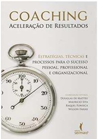 Coaching : Aceleração de Resultados - Douglas de Matteu