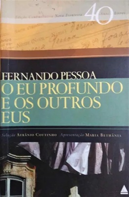 O Eu profundo e os outros eus - Fernando Pessoa