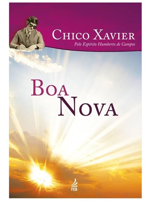 Boa nova - Francisco Cândido Xavier