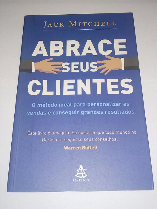 Abrace seus clientes - Jack Mitchell