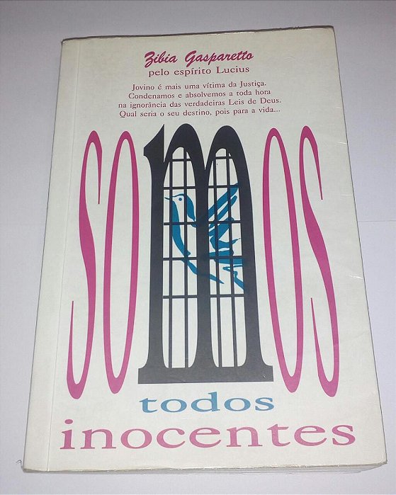 Somos todos inocentes - Zibia Gasparetto - Romance Espírita