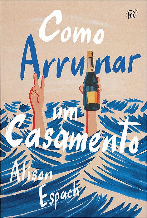 Como arruinar um casamento - Alison Espach