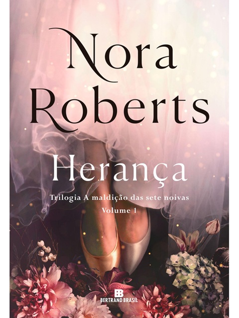 Herança (Vol. 1 A maldição das sete noivas) - Nora Roberts
