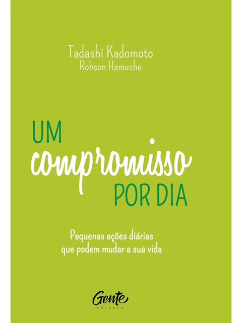 Um compromisso por dia - TADASHI KADOMOTO
