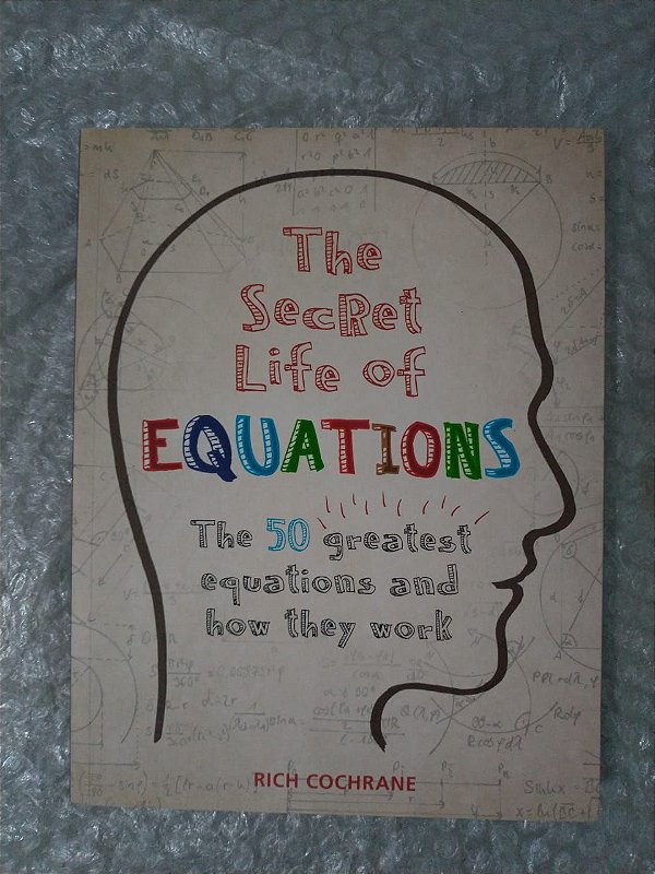 The Secret Life Of Equations - Rich Cochrane