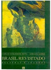 Brasil Revisitado - Palavras e Imagens - Carlos Guilherme Mota
