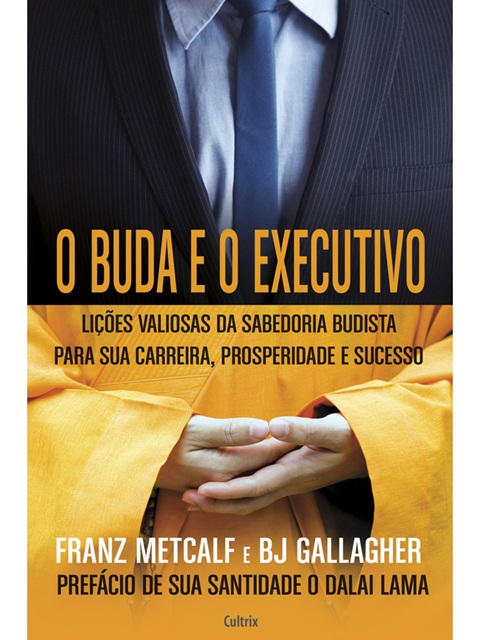 O Buda e o Executivo - Franz Metcalf e B.J. Gallagher (marcas)