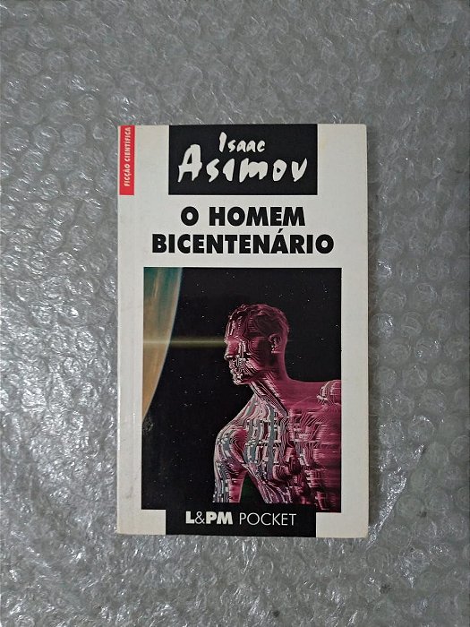 O Homem Bicentenário - Isaac Asimov