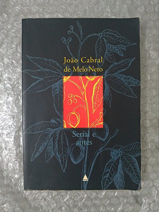 Serial e Antes - João Cabral de Melo Neto