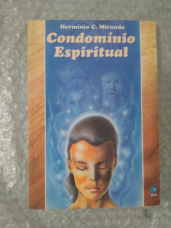 Condomínio Espiritual - Hermínio C. Miranda
