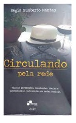 Circulando pela Rede - Regis Humberto Mantay