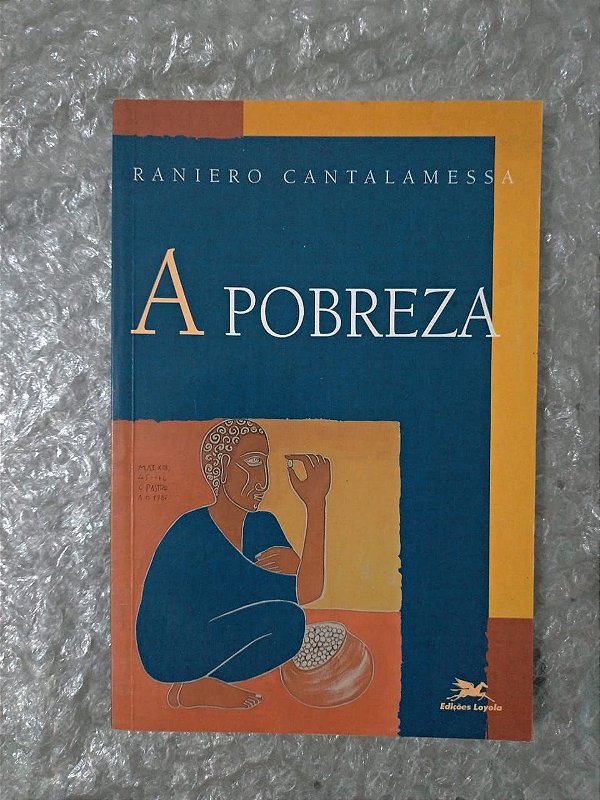 A Pobreza - Raniero Cantalamessa