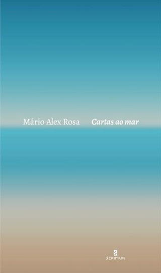 Cartas ao mar - Mario Alex Rosa - Poesia Brasileira