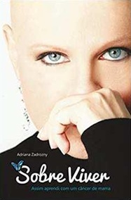 Sobre viver - Adriana Zadrozny