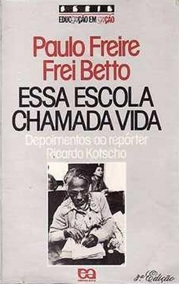 Essa Escola Chamada Vida Série Educação Em Ação - Paulo Freire