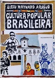 Cultura Popular Brasileira - Alceu Maynard Araújo