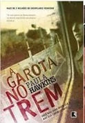 A Garota no Trem - Paula Hawkins