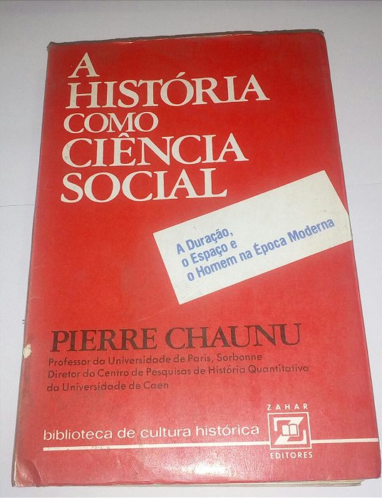 A história como ciência social - Pierre Chaunu