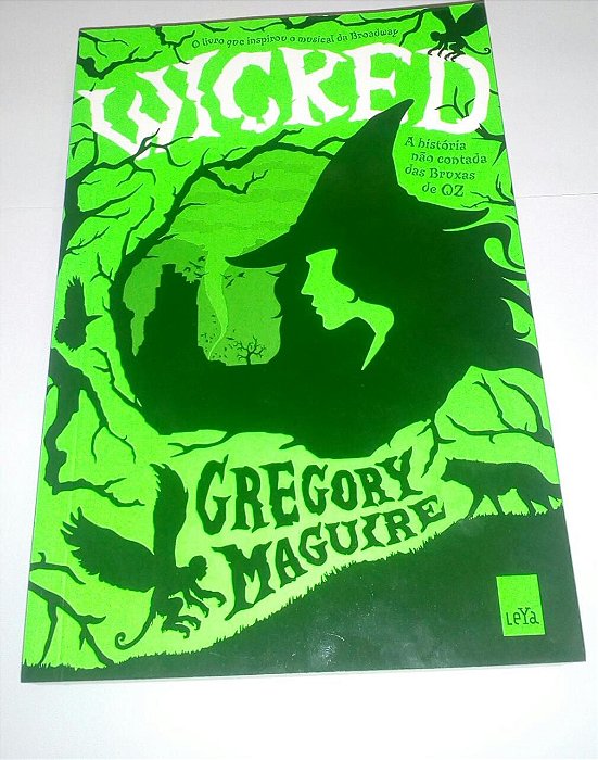 Wicked - Gregory Maguire