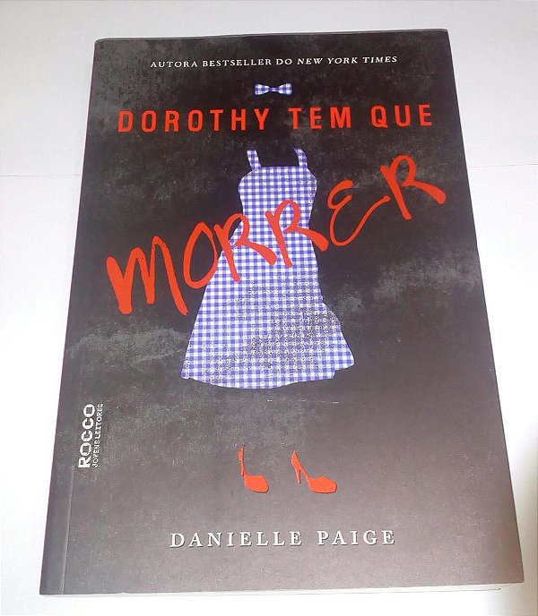 Dorothy Tem que Morrer - Danielle Paige