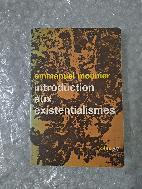 Introduction Aux Existentialismes - Emmanuel Mounier