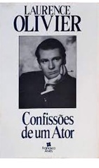 Confissões de um Ator - Laurence Olivier