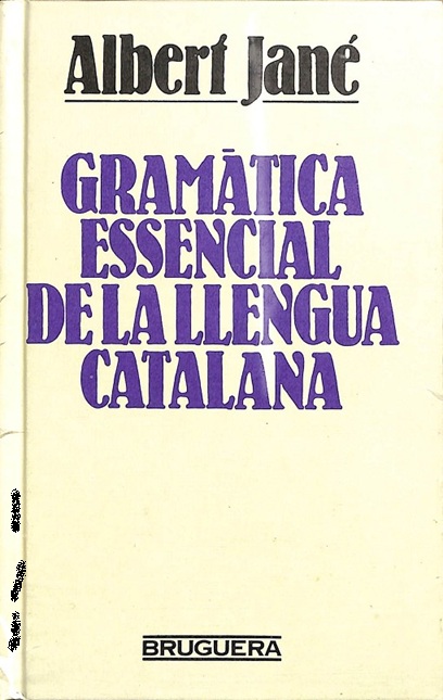GRAMÀTICA ESSENCIAL DE LA LLENGUA CATALANA (Em Espanhol) - ALBERT JANÉ
