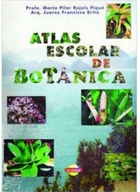 Atlas Escolar de Botânica - Maria Oilar R. Piqué