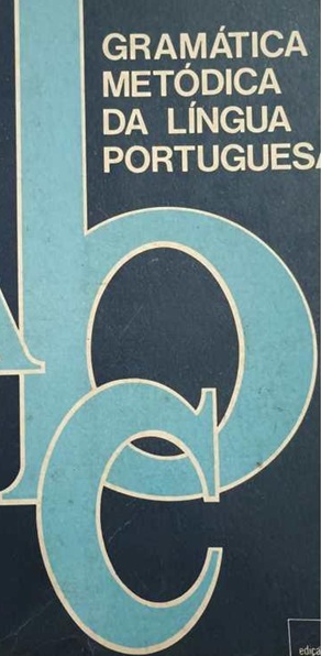 Gramática Metódica da Lingua Portuguesa - Napoleão Mendes de Almeida