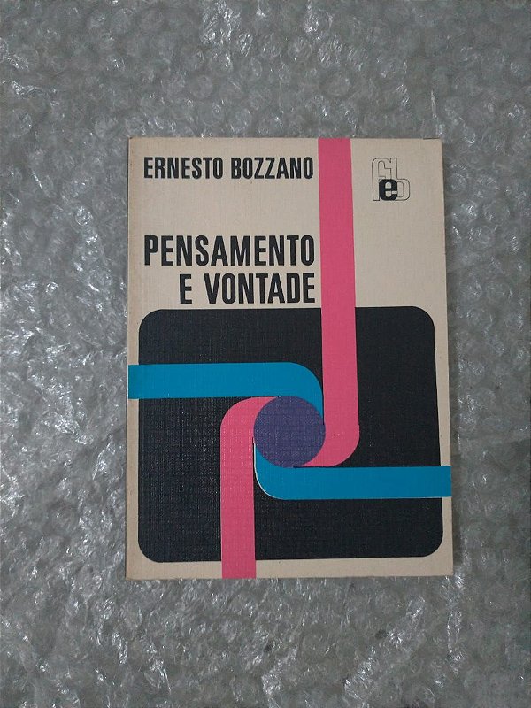 Pensamento e Vontade - Ernesto Bozanno