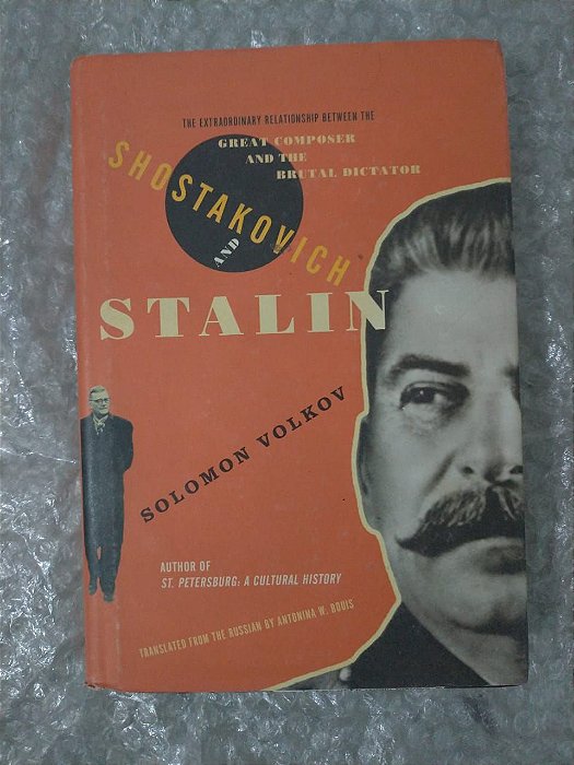 Shostakovich and Stalin - Solomon Volkov