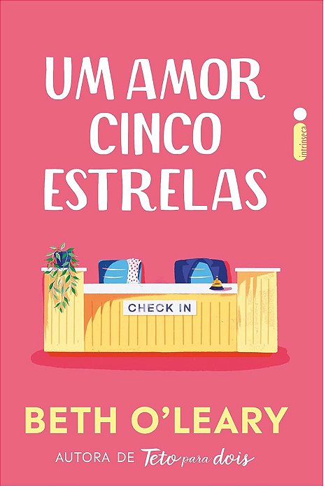 Um amor cinco estrelas - Beth o'leary