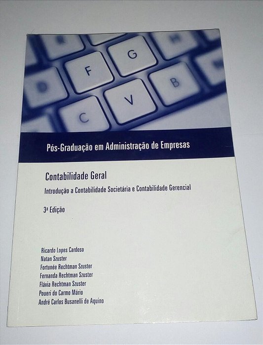Contabilidade geral - Introdução a Contabilidade Societária e Contabilidade gerencial - Ricardo Lopes Cardoso
