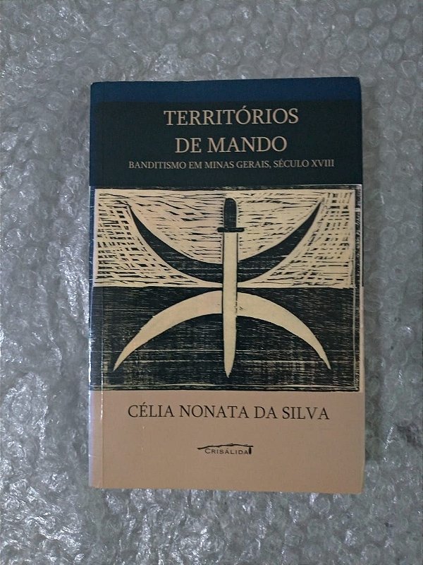 Territórios de Mando - Célia Nonata da Silva