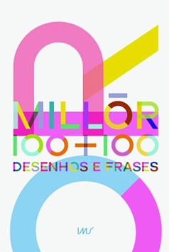 Millor 100 + 100 - desenhos e frases - Millôr Fernandes