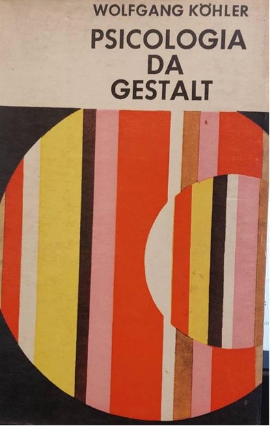 Psicologia da Gestalt - Wolfgang Kohler