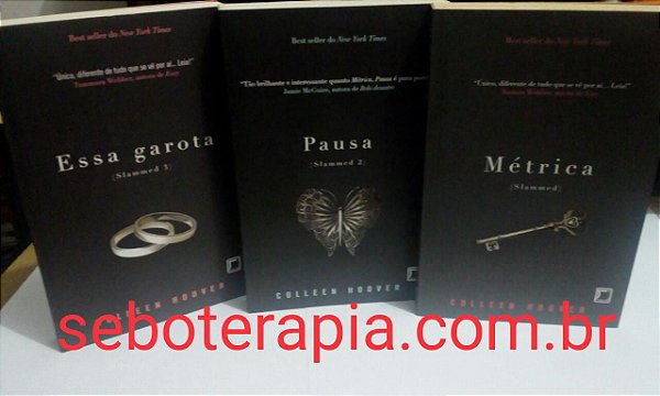 Coleção Slammed Trilogia Métrica, Pausa, Essa Garota - Colleen Hoover