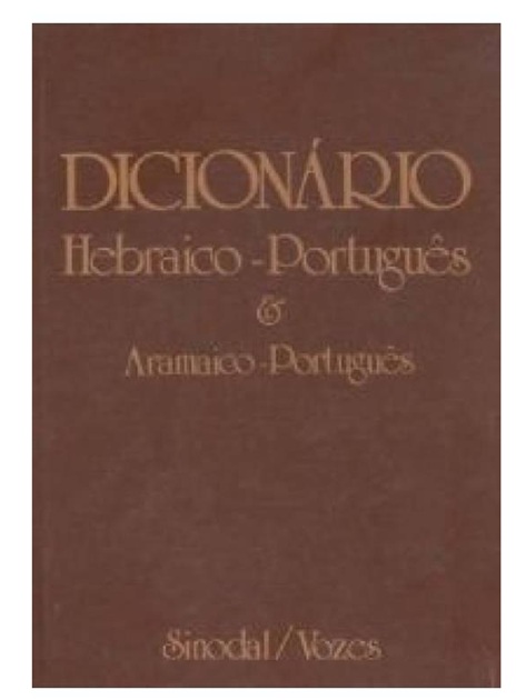 Dicionario hebraico-portugues e aramaico-portugues - Nelson Kirst - Sinodal - Vozes