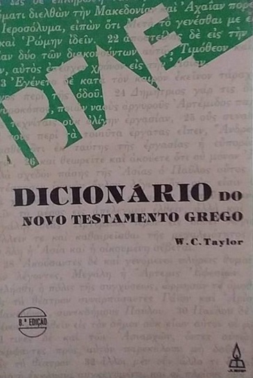 Dicionário do Novo Testamento Grego - W C Taylor - 8 edição