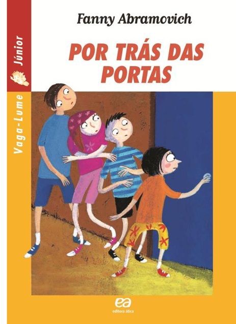 Por trás das portas - Fanny Abramovich - Vaga- Lume Júnior